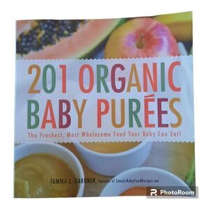 201 Organic Baby Purees Tamika L. Gardner